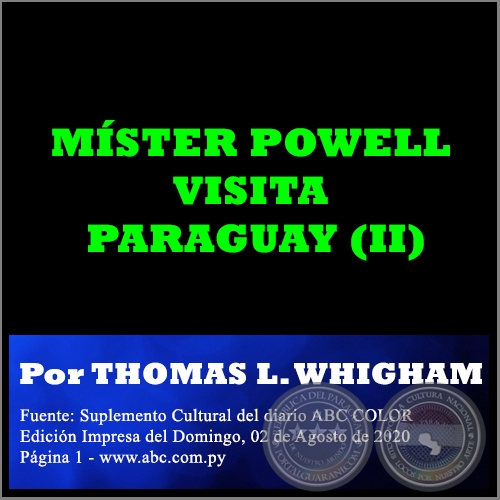 MÍSTER POWELL VISITA PARAGUAY (II) - Por THOMAS L. WHIGHAM - Domingo, 02 de Agosto de 2020